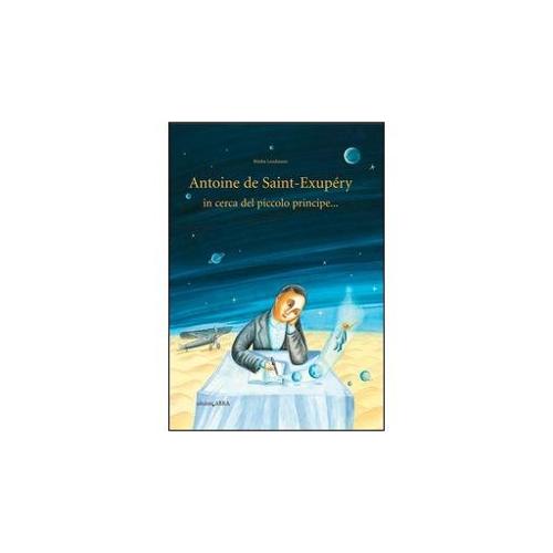 Eco Books Antoine de Saint-Exupery in cerca del piccolo prin