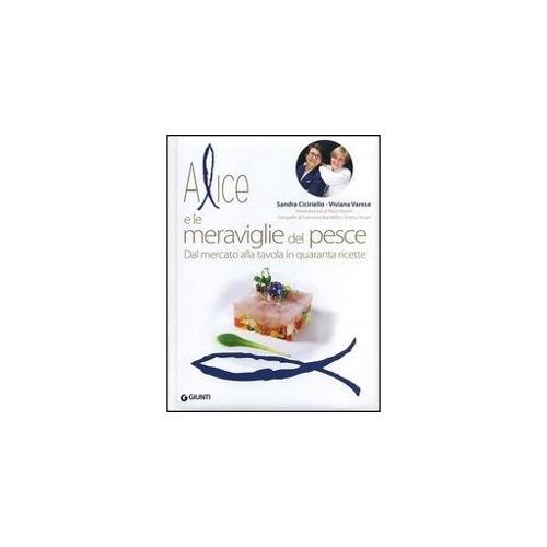 Eco Books Alice e le meraviglie del pesce. Dal mercato alla