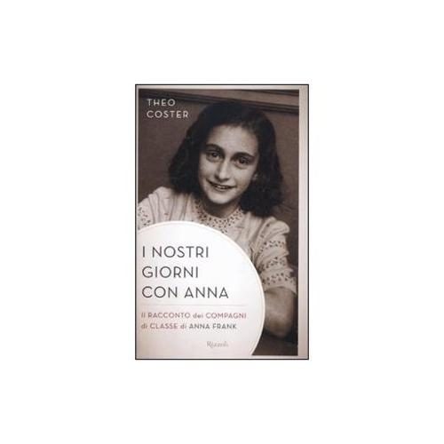 Eco Books I nostri giorni con Anna. Il racconto dei compagni