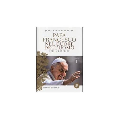Eco Books Nel cuore dell'uomo. Utopia e impegno. Educare. Vo