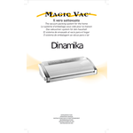 Macchina sottovuoto MAGIC VAC Dinamika White e Silver VG02PK1