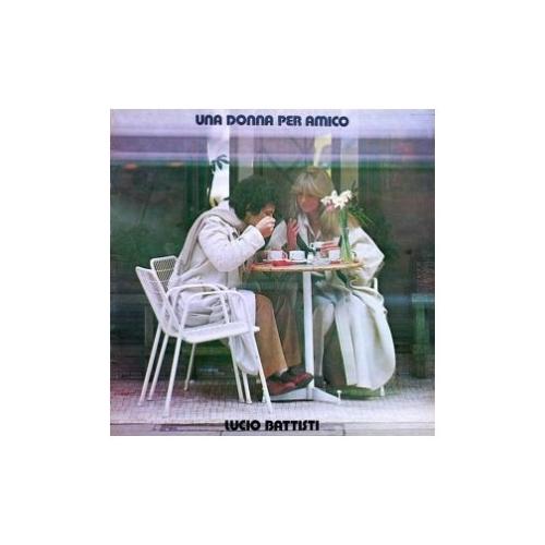 Audio Vinile Una Donna Per Amico - Lucio Battisti