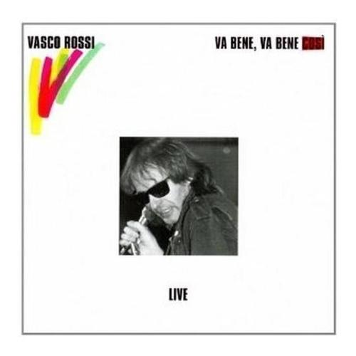 Va bene, va bene così. Live - Vasco Rossi - CD