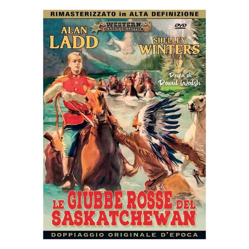 A & R Production DVD Giubbe Rosse Del Saskatchewan - Raoul Walsh WCC423