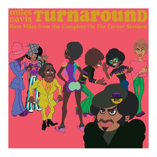 Audio Vinile Turnaround: Unreleased Rare Vinyl From On The Corner Rsd 2023 - Miles Davis 19658749181