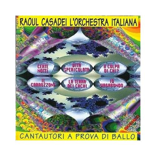 Audio CD Cantautori A Prova Di Ballo - Raul Casadei RTI2016-2
