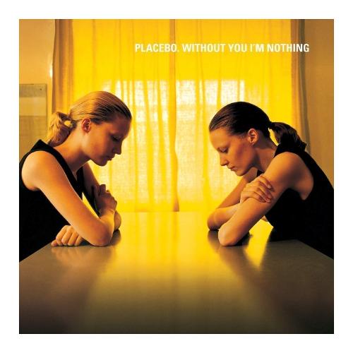 Audio Vinile Without You Im Nothing - Placebo 6711043