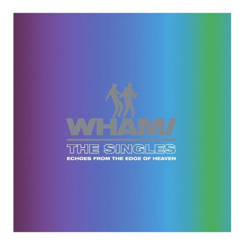 Audio Vinile The Singles: Echoes From The Edge Of Heaven 2 - Wham! SNYL873525 1