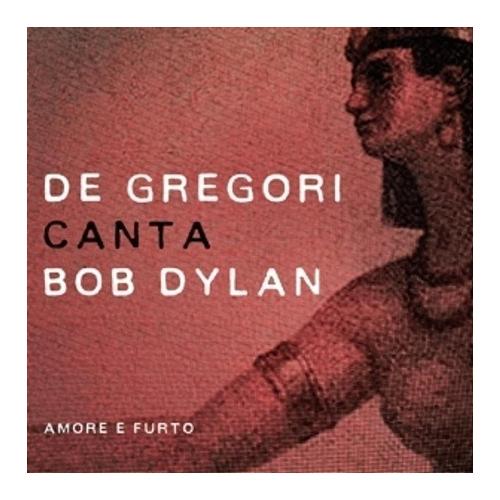 Audio Vinile De Gregori Canta Bob Dylan Amore E Furto 2 - Francesco De Gregori CT146