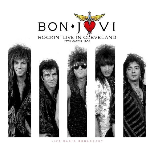 Audio Vinile Rockin' Live In Cleveland 17th March, 1984 - Bon Jovi CL76317
