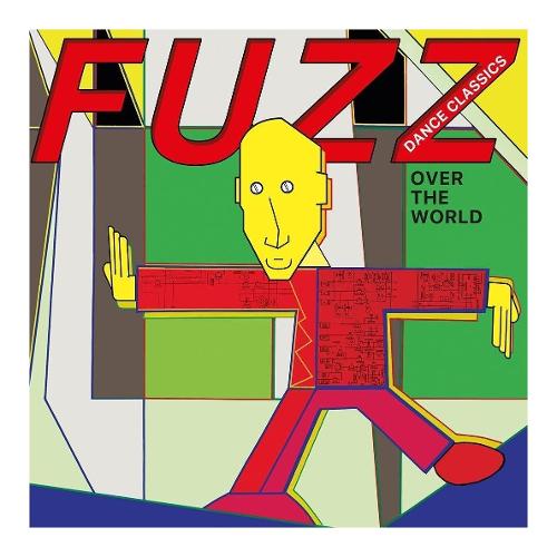 Audio Vinile Fuzz Dance Classics Allover The World / Various - SPITTLEDD04