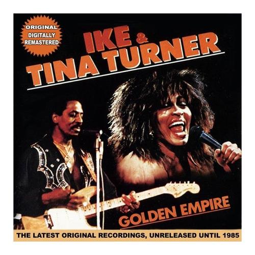 Audio Vinile The Golden Empire (2) - Ike & Tina Turner 29110243