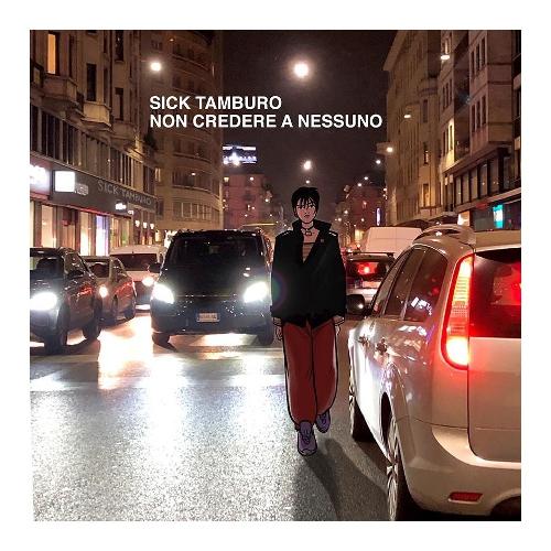 Audio Vinile Non Credere A Nessuno - Sick Tamburo LTD182lp