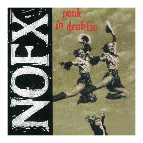 Audio Vinile Punk In Drublic (20Th Anniversary Reissue) - Nofx 273601
