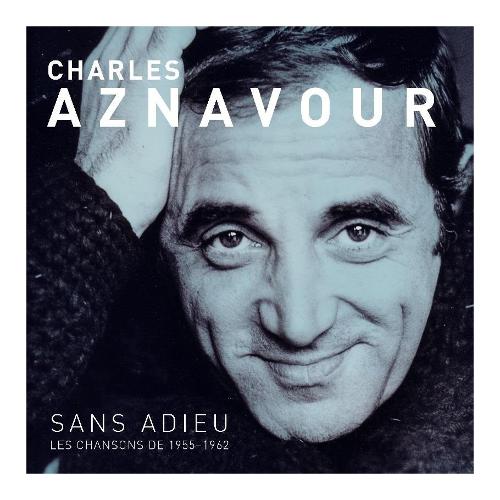 Audio Vinile Sans Adieu. Les Chansons De 1955-1962 - Charles Aznavour CL77987