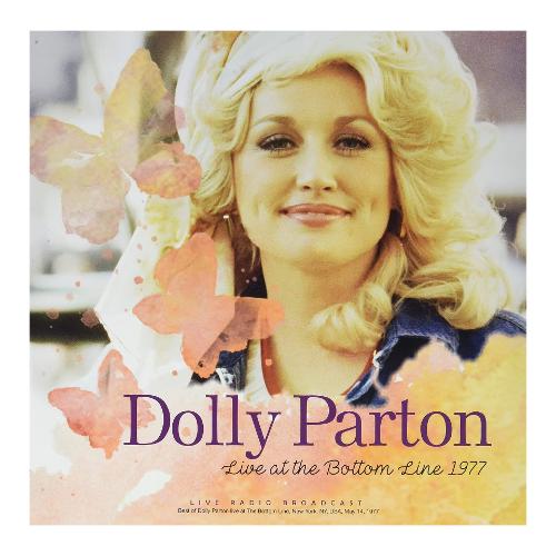 Audio Vinile Live At The Bottom Line 1977 - Dolly Parton