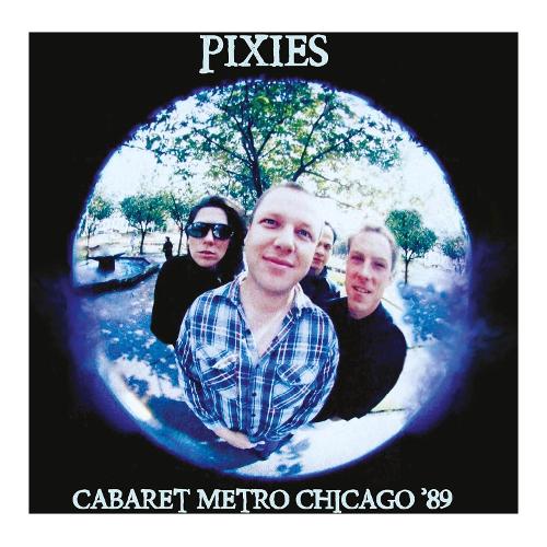 Audio Vinile Cabaret Metro Chicago '89 (White Vinyl) - Pixies RVCLP2181