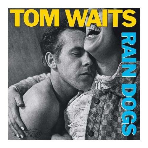 Audio Vinile Rain Dogs - Tom Waits 4889853