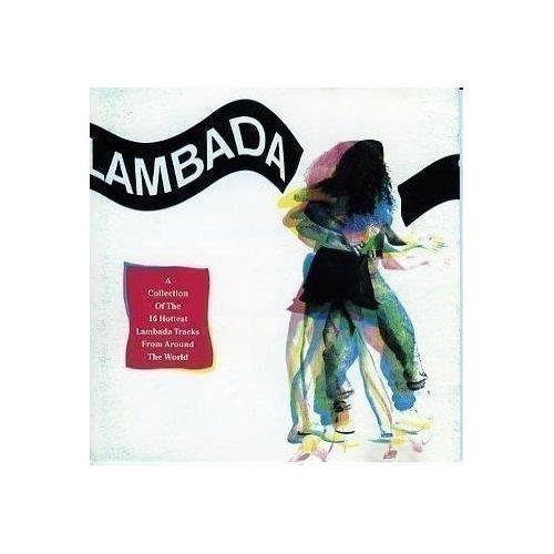 Audio A Collection Of The 16 Hottest Lambada Tracks From Around The World