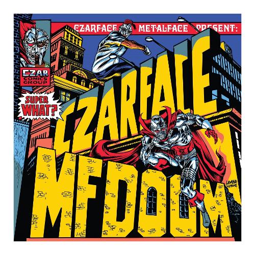 Audio Vinile Super What? - Czarface & Mf Doom SIAG15.1