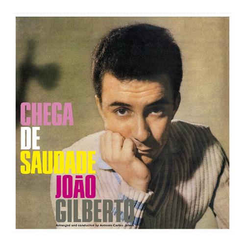 Audio Vinile Chega De Saudade - Joao Gilberto WXT9467735.1