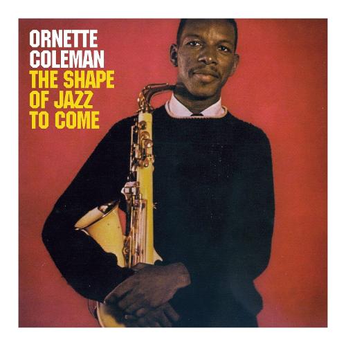 Audio Vinile The Shape Of Jazz To Come - Ornette Coleman DOL870HG
