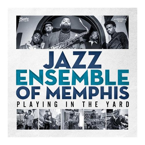 Audio Vinile Playing In The Yard - Jazz Ensemble Of Memphis MEMI2042.1
