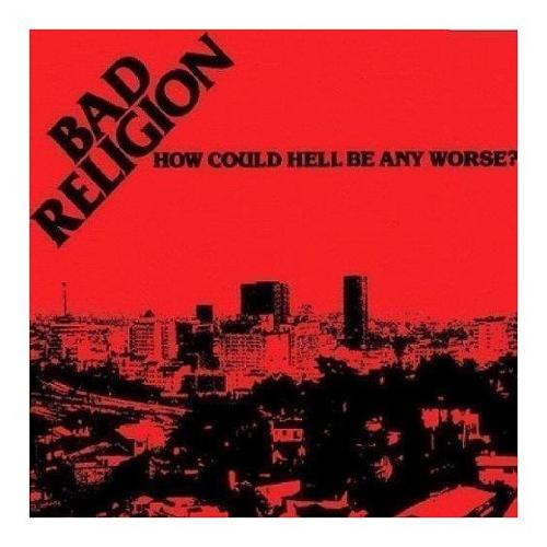 Audio CD How Could Hell Be Any Worse? - Bad Religion 267002