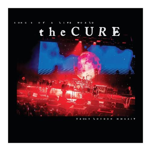 Audio Vinile Songs Of A Live World. Troxy London Mmxxiv - Cure
