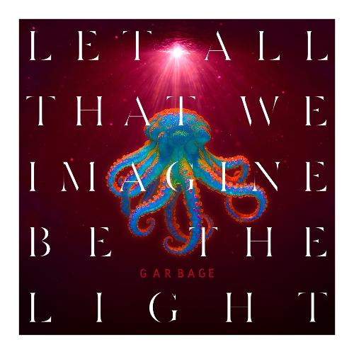 Audio Vinile Let All That We Imagine - Garbage 964145501