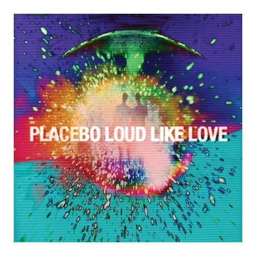 Audio Vinile Loud Like Love - Placebo 6711048