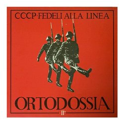 Audio Vinile Fedeli Alla LineaOrtodossia Ii Compagni, Cittadini, Fratelli, Partigiani - Cccp 5840508