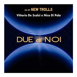 Audio CD Due Di Noi - Vittorio De Scalzi & Nico Di Palo